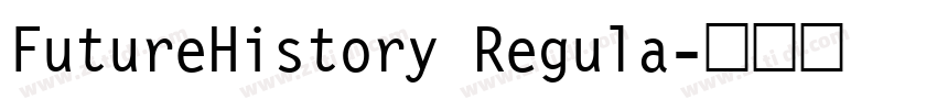 FutureHistory Regula字体转换